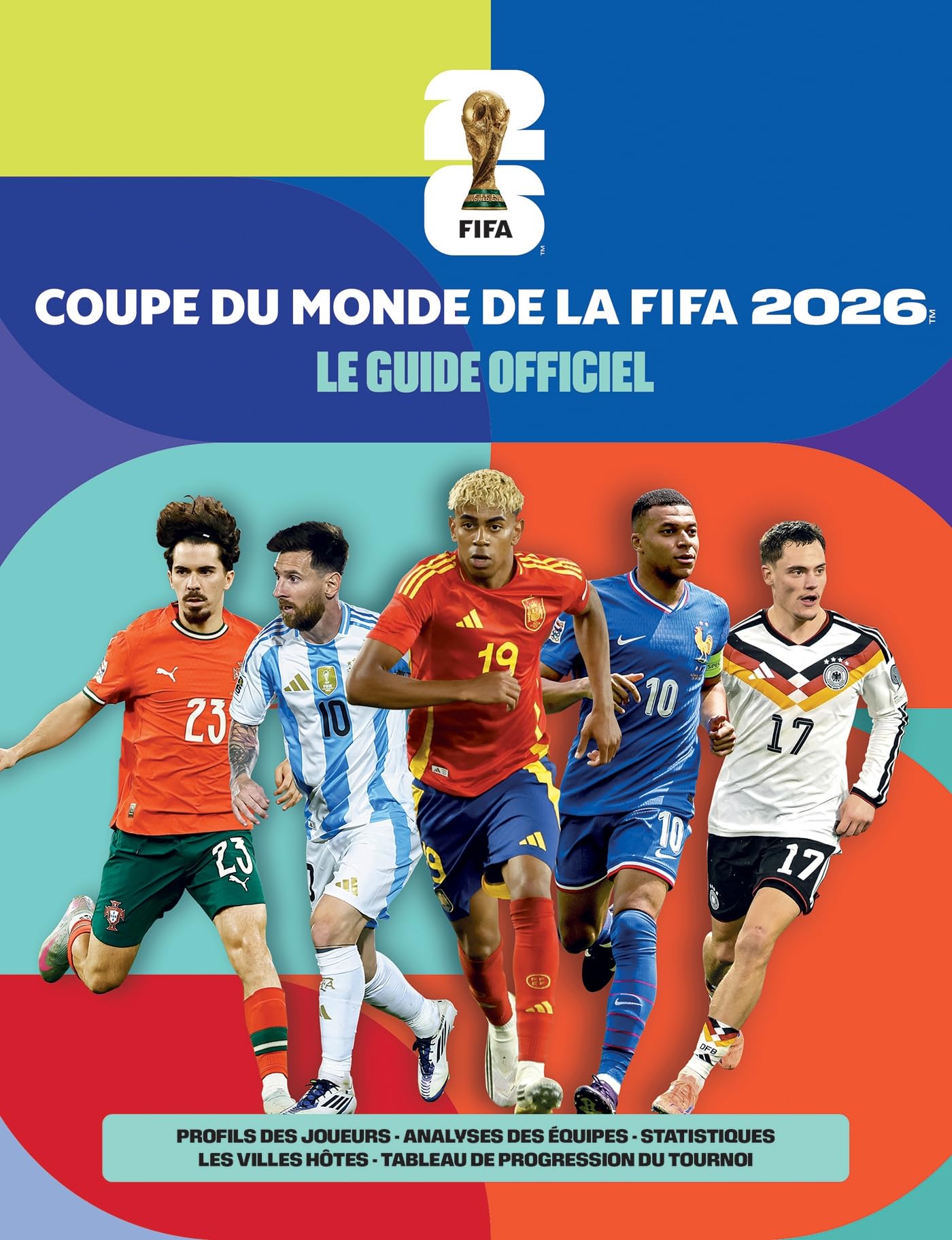 Le guide officiel de la Coupe du Monde de la FIFA 2026: 31581