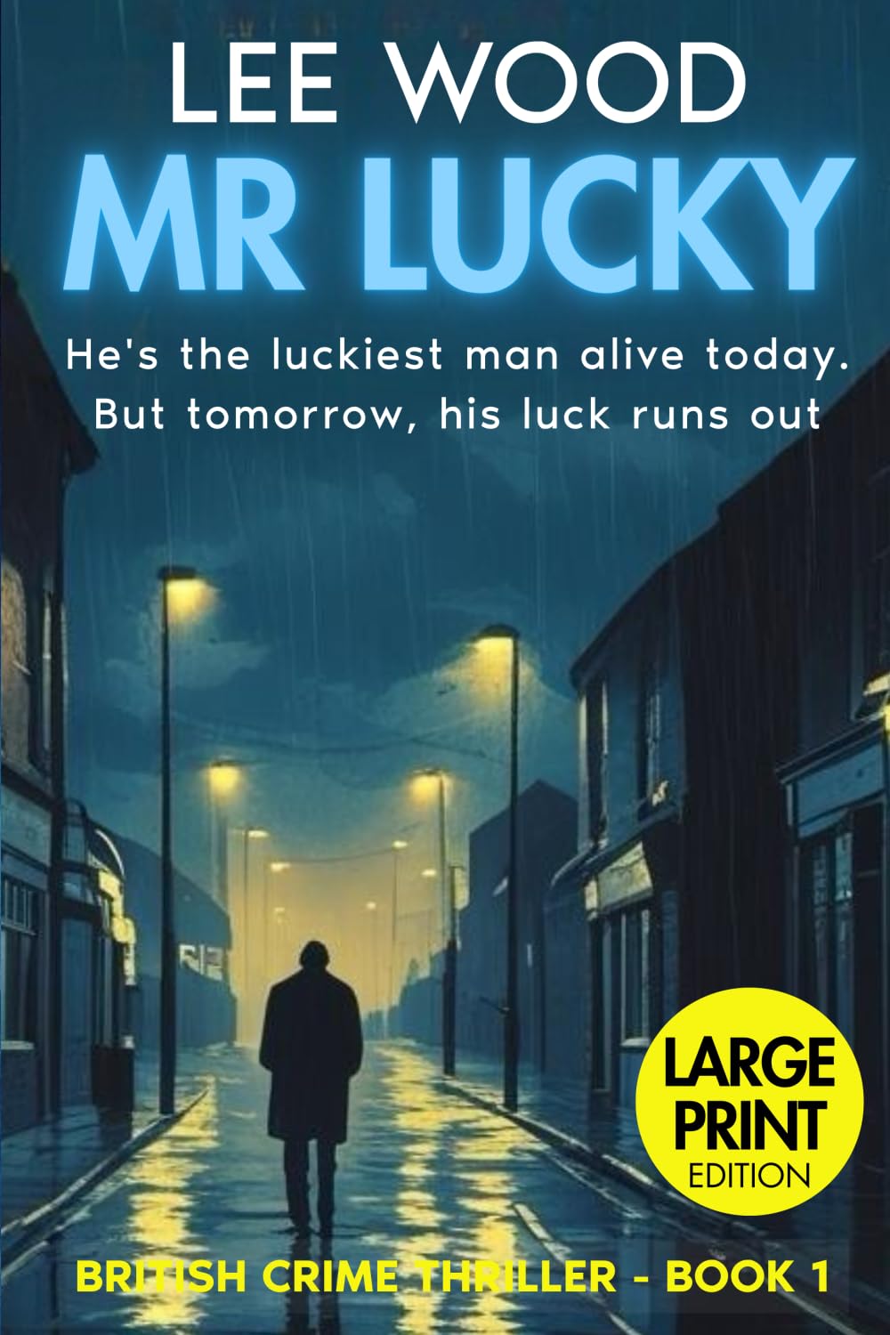 Mr Lucky: LARGE PRINT Edition: Gripping British Crime Series (Trentbridge Tales)