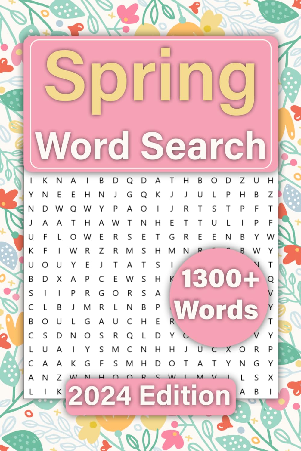 Spring Word Search Book for Adults: 1300+ Words Word Search Puzzle Book For Adults and Seniors with Solutions with Big Fonts