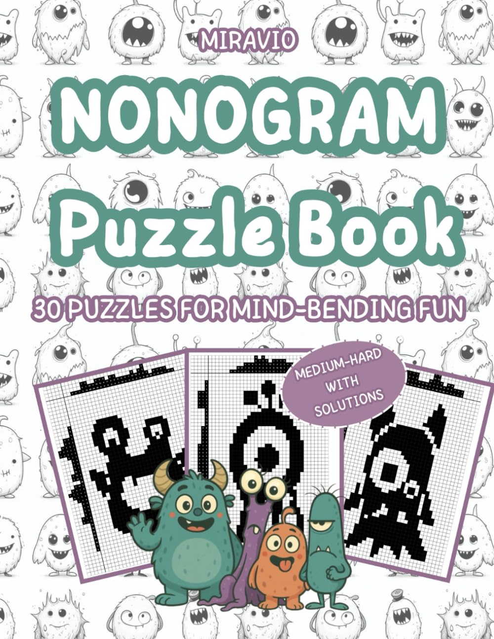 Nonogram Puzzle Book: Medium-Hard Monster Themed Nonograms with Solutions