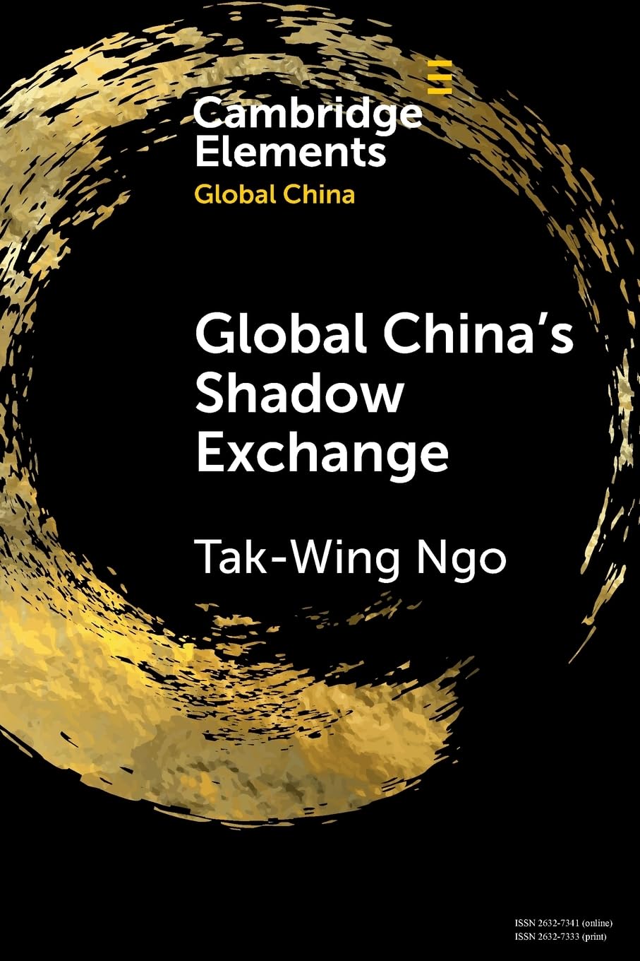 Global China's Shadow Exchange (Elements in Global China)