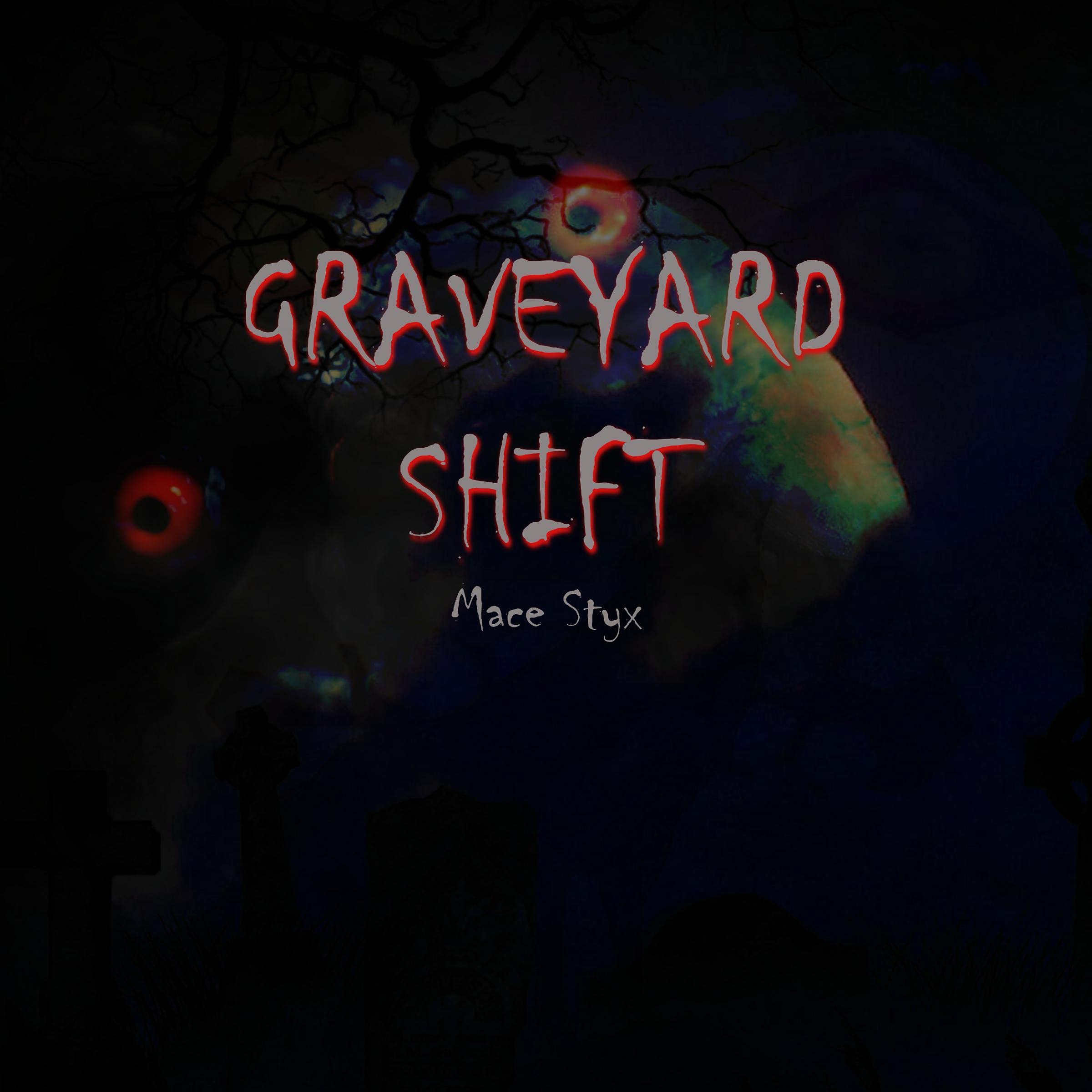 Graveyard Shift