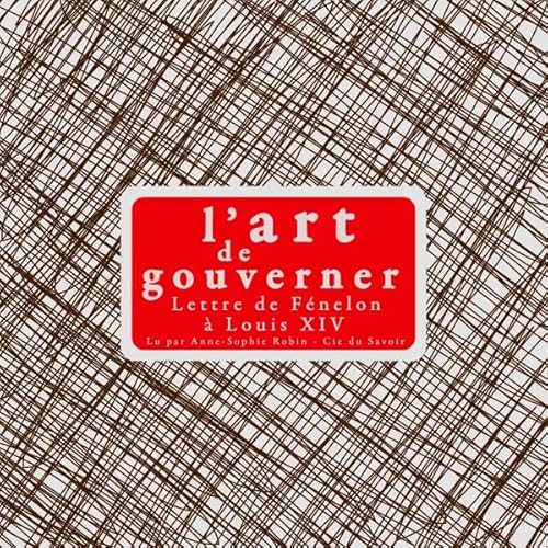 L'art de gouverner. Lettre de F&eacute;nelon &agrave; Louis XIV cover art