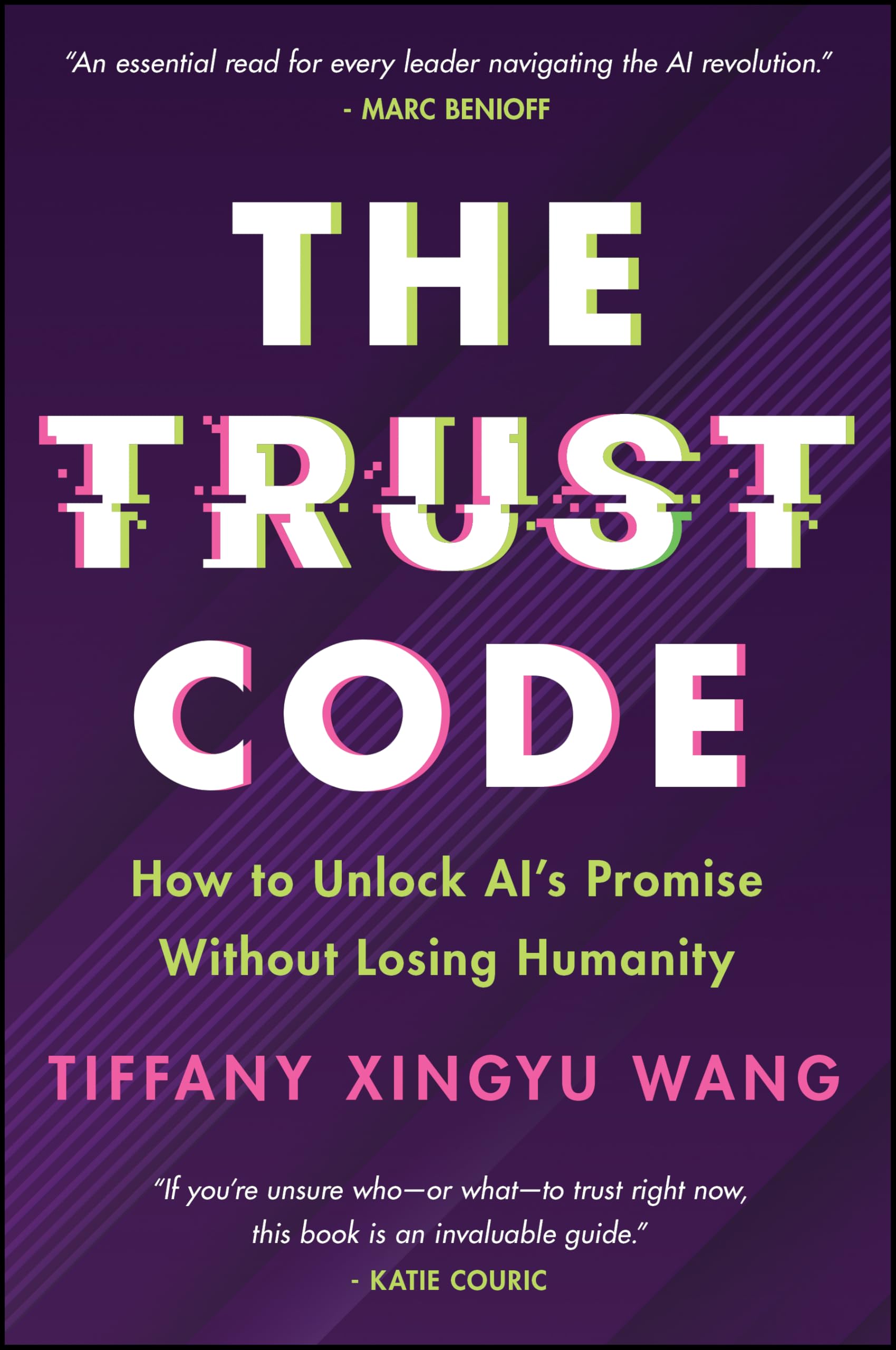 The Trust Code: How to Unlock AI's Promise Without Losing Humanity