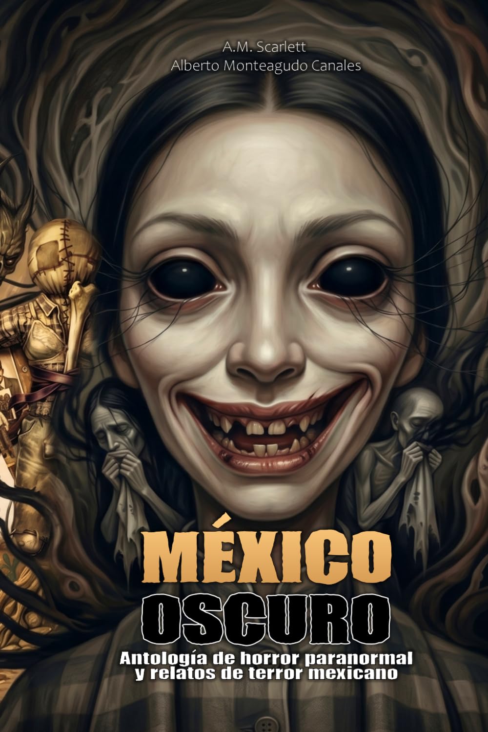 MÉXICO OSCURO: Antología de horror paranormal y relatos de terror mexicano