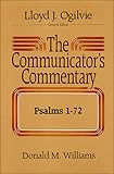 The Communicator's Commentary: Psalms 1-72 (COMMUNICATOR'S COMMENTARY OT)