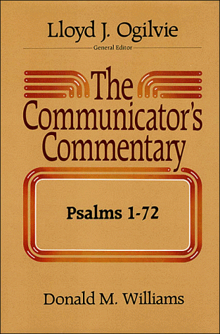 The Communicator's Commentary: Psalms 1-72