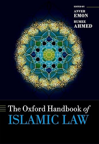 The Oxford Handbook of Islamic Law (Oxford Handbooks)