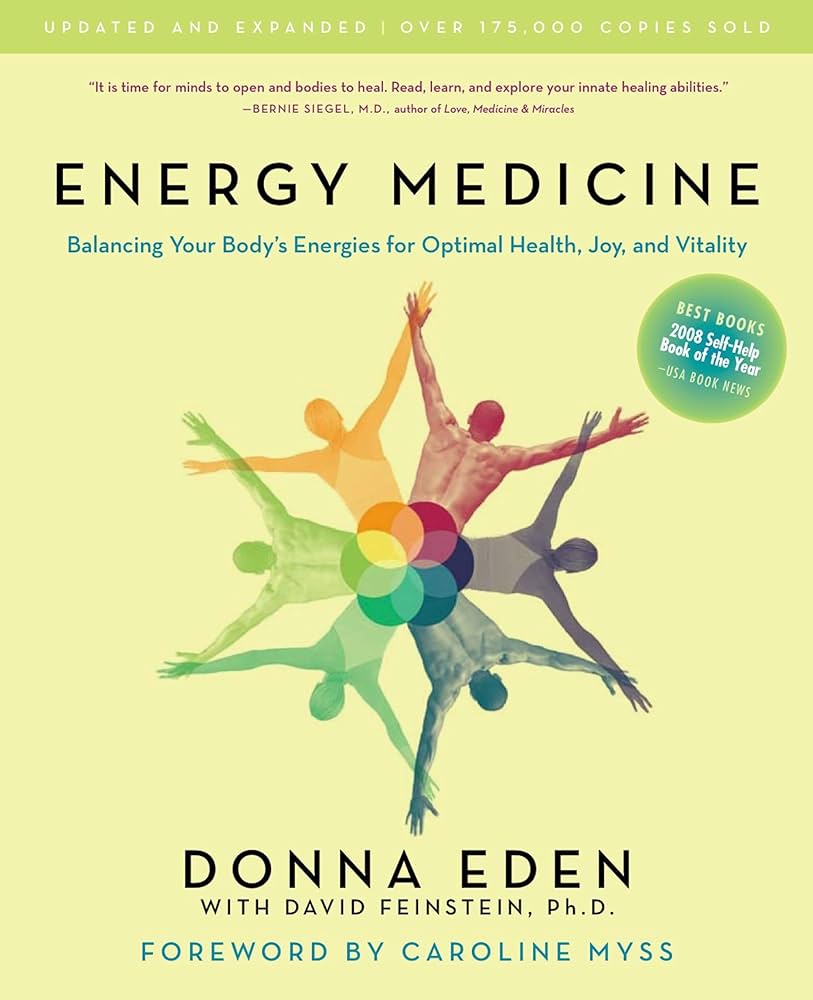 Energy Medicine: Balancing Your Body's Energies for Optimal