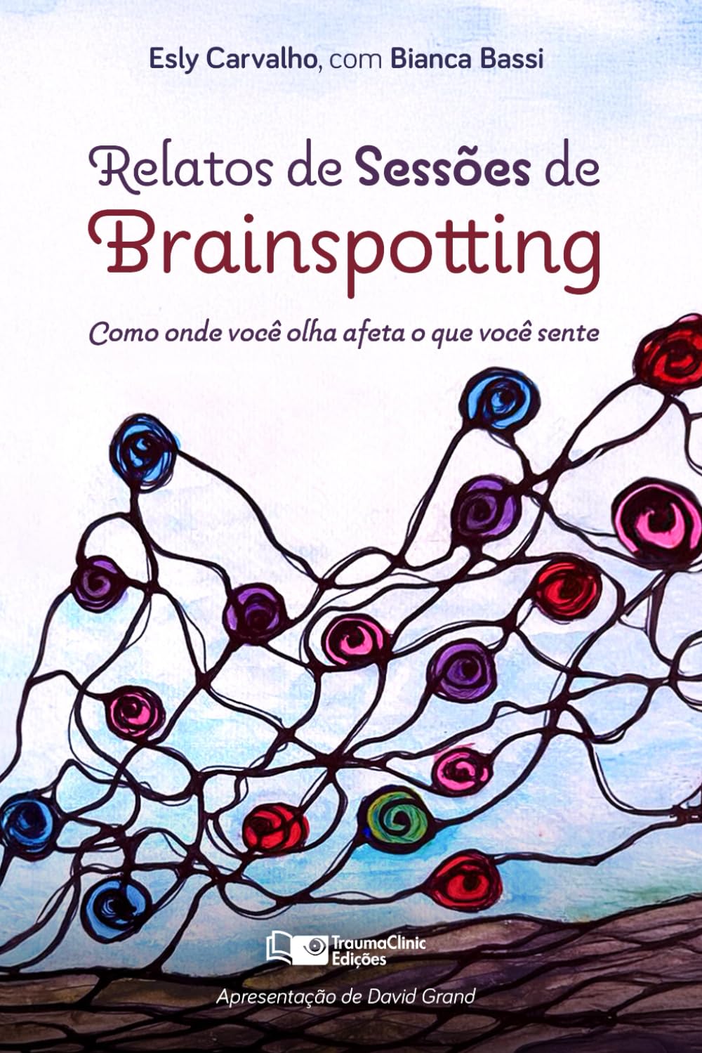 Relatos de Sessões de Brainspotting: Como onde você olha afeta o que você sente