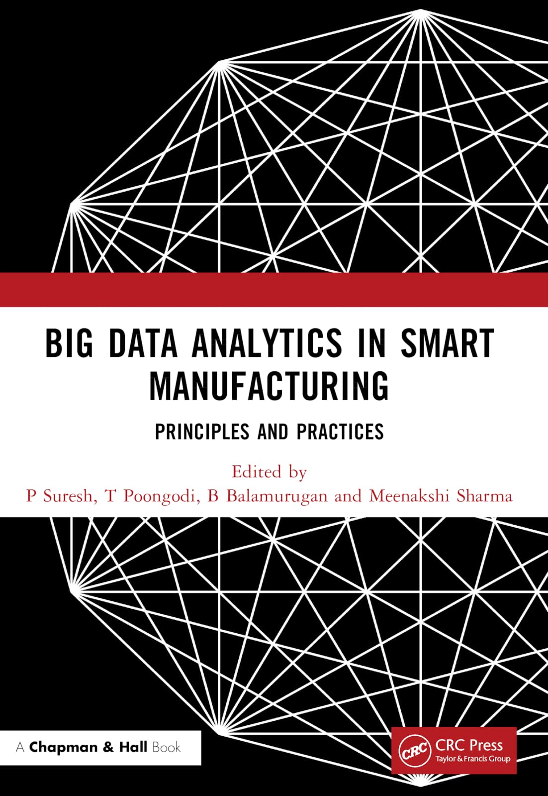 Big Data Analytics in Smart Manufacturing: Principles and Practices