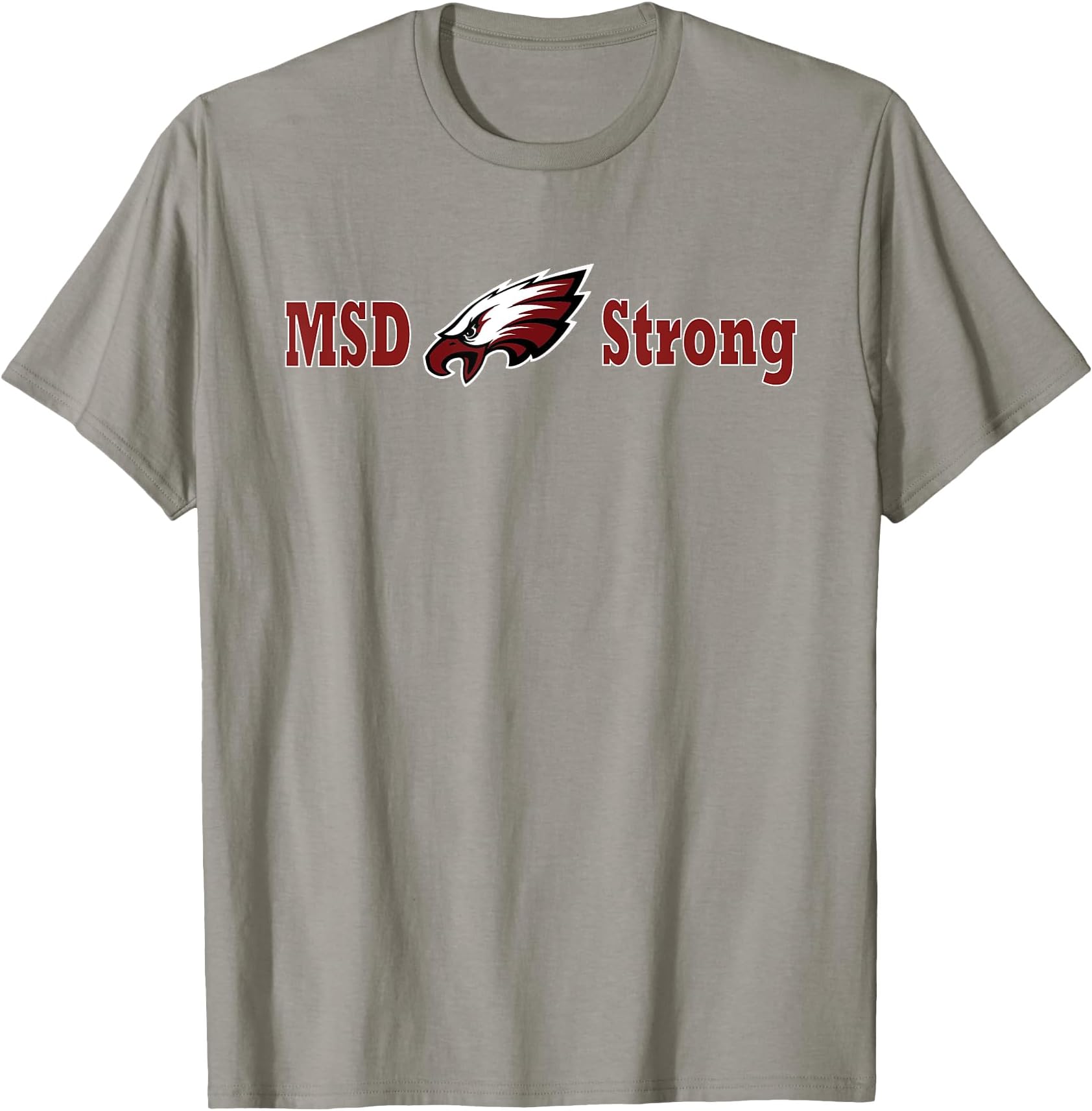 MSD Strong Shirt T-Shirt
