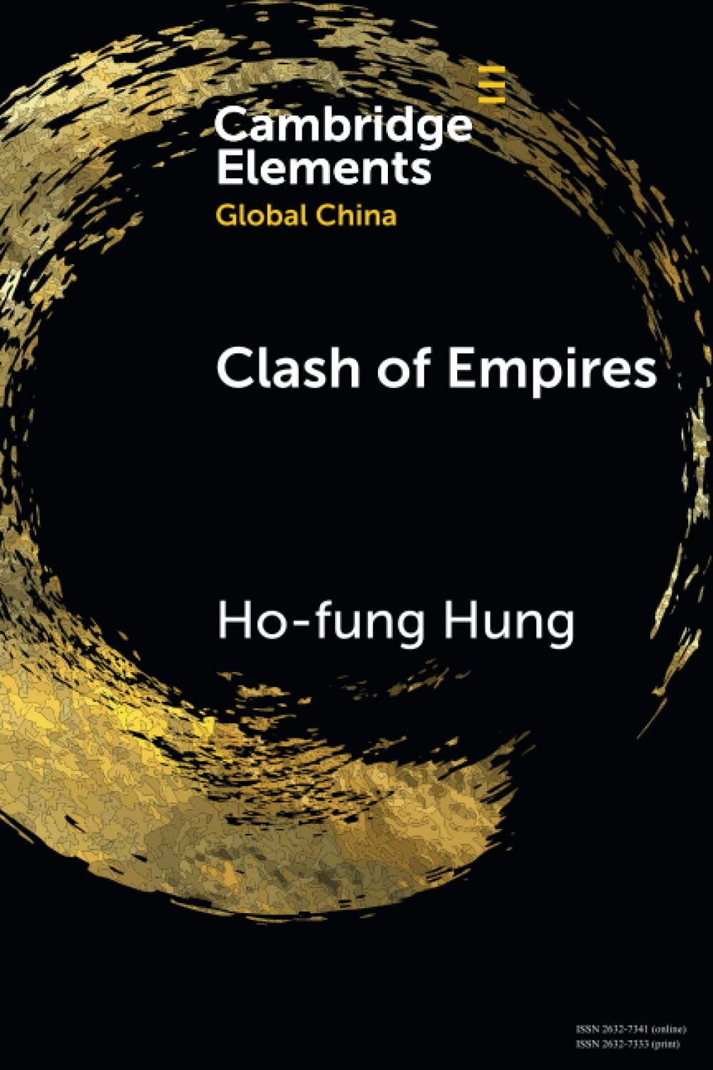 Clash of Empires (Elements in Global China) New Edition