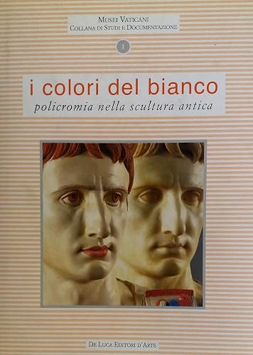 I colori del bianco. Policromia nella scultura antica