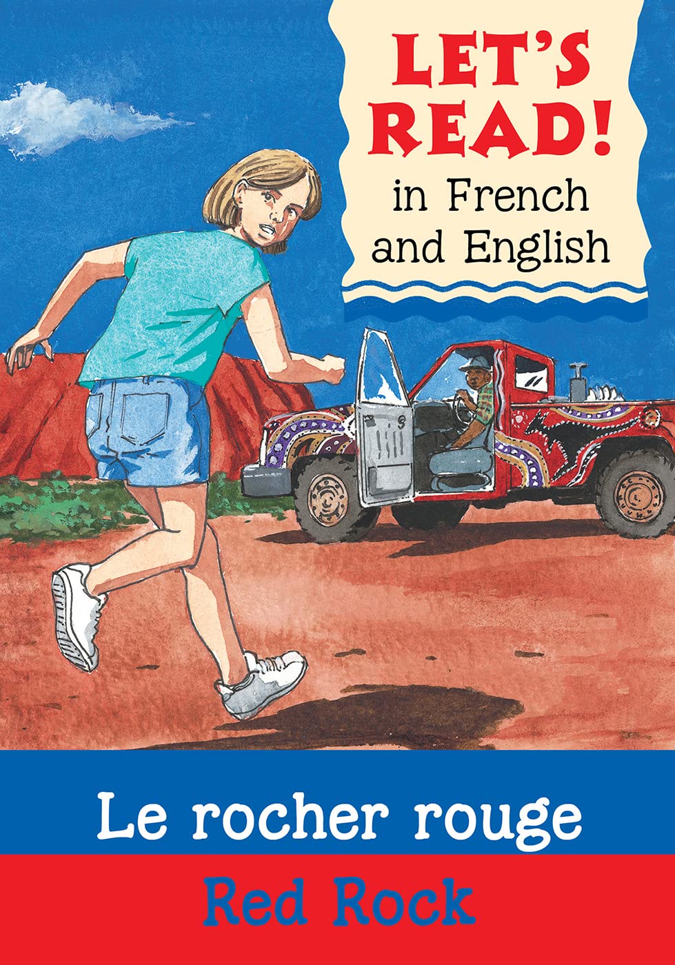 Le rocher rouge/Red Rock (Let's Read in French and English)