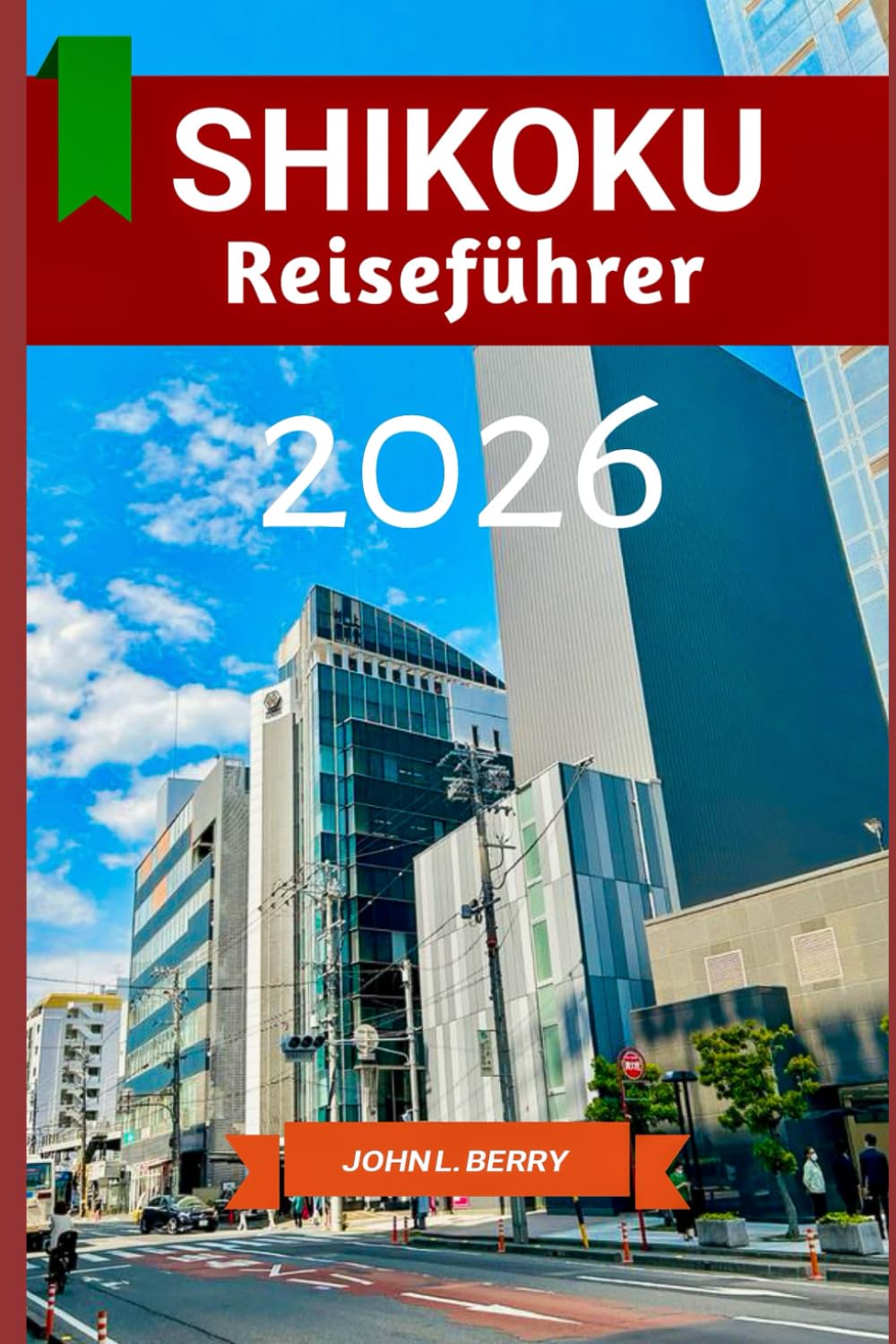 SHIKOKU Reiseführer 2026: Shikoku stilvoll erleben: Ein Reisebegleiter zu Geschichte, Sehenswürdigkeiten und dem lokalen Leben – Ausgabe 2026 (Explore Destinations)