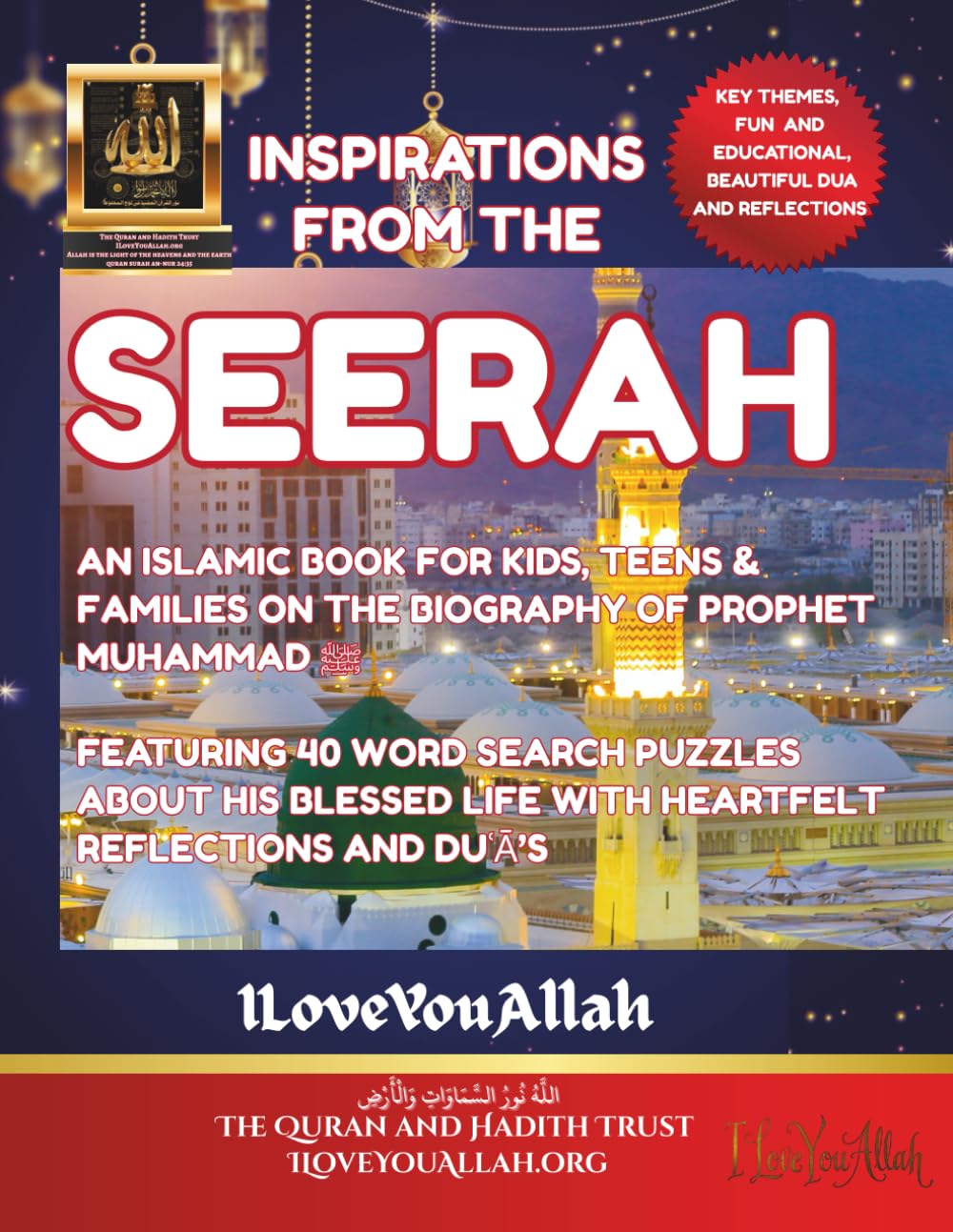 Inspirations from the Seerah: An Islamic Book for kids, Teens and Families on the Biography of Prophet Muhammad ﷺ