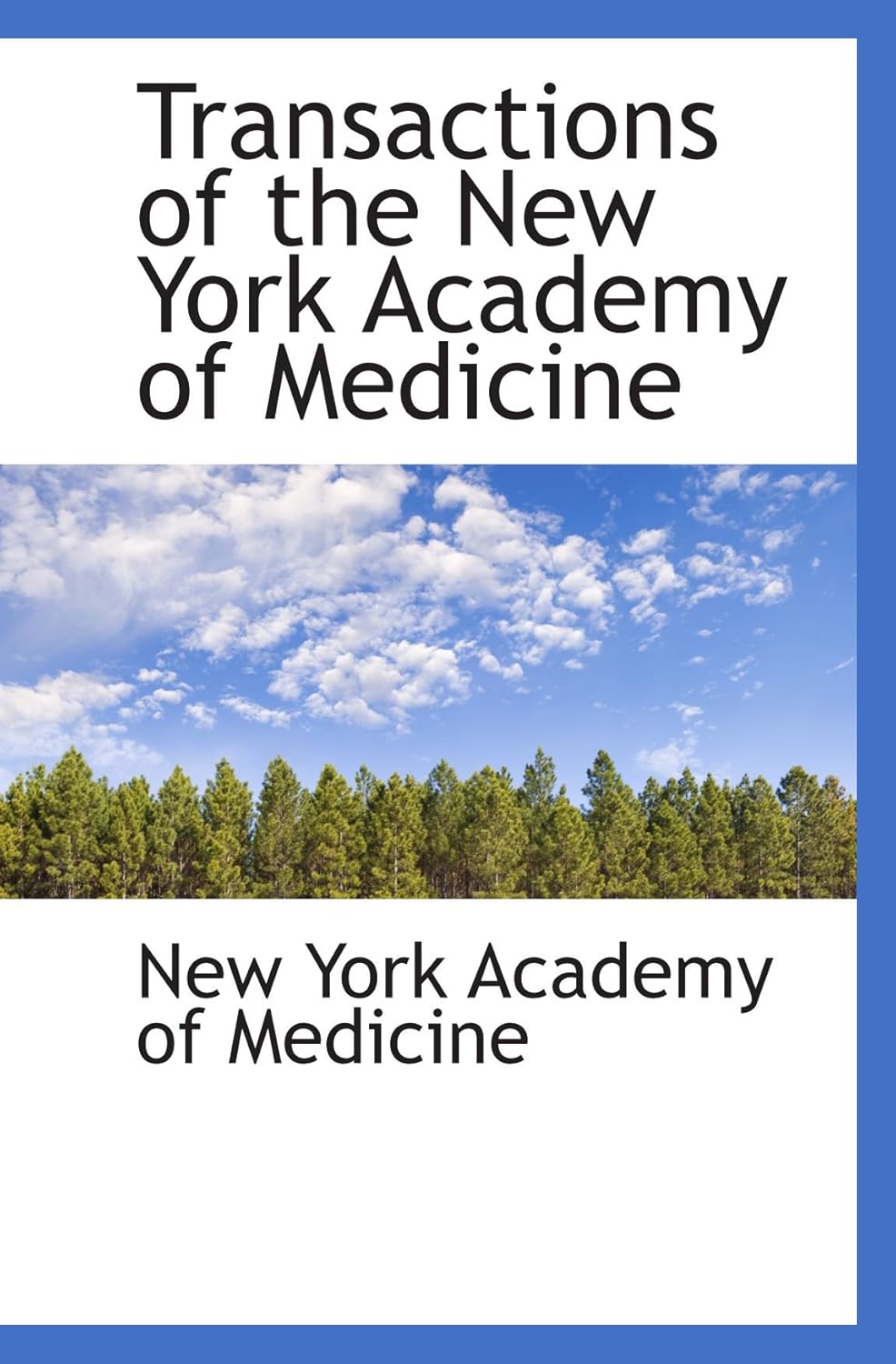 Transactions of the New York Academy of Medicine