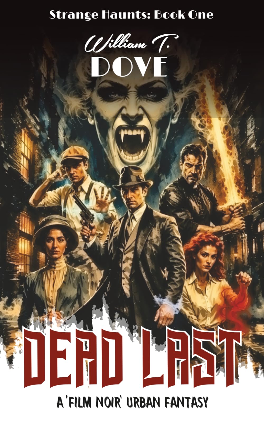 Dead Last: Book One of Strange Haunts
