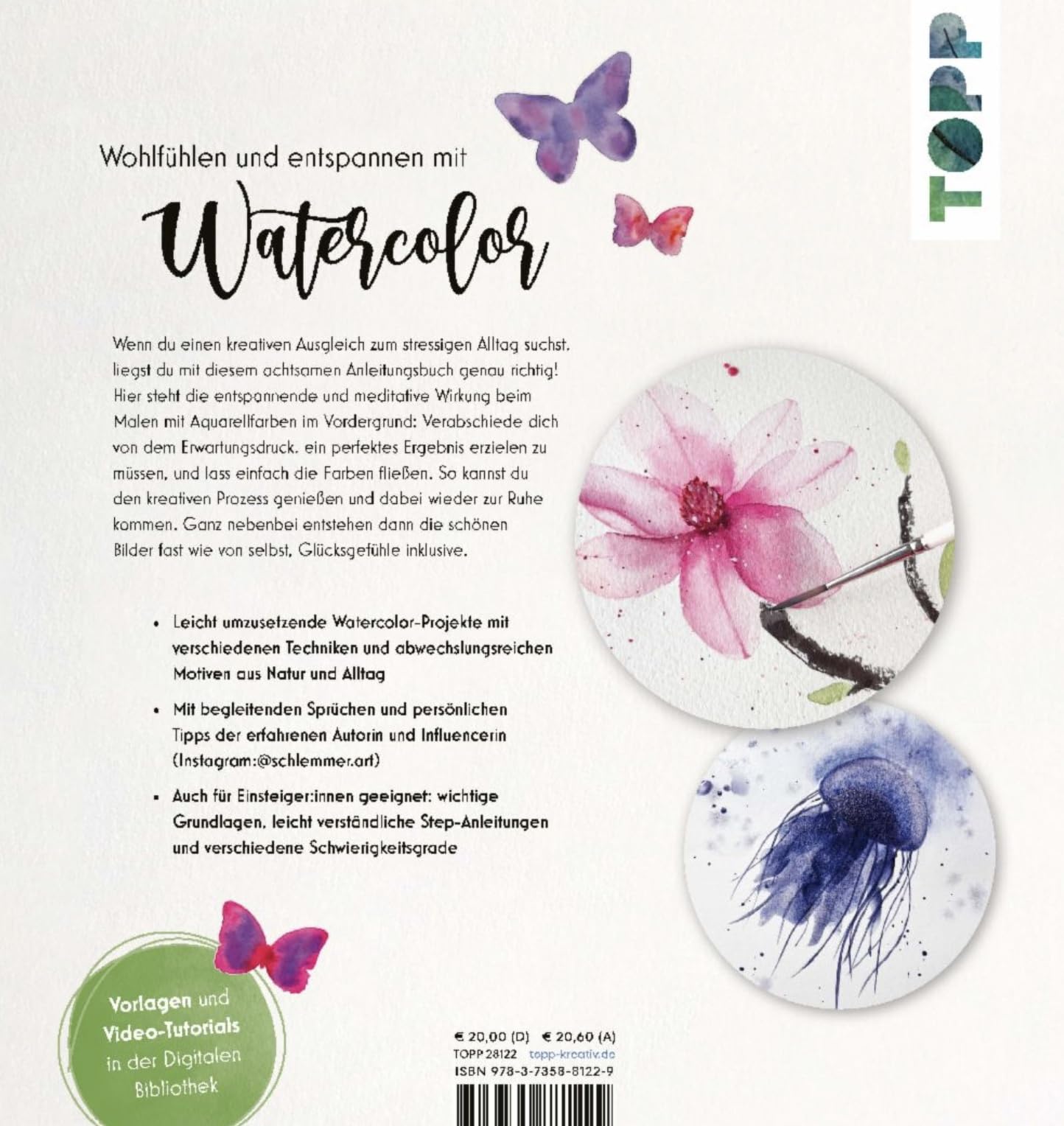 Watercolor your Mind: Mit Aquarellmalerei zur inneren Ruhe und Zufriedenheit
