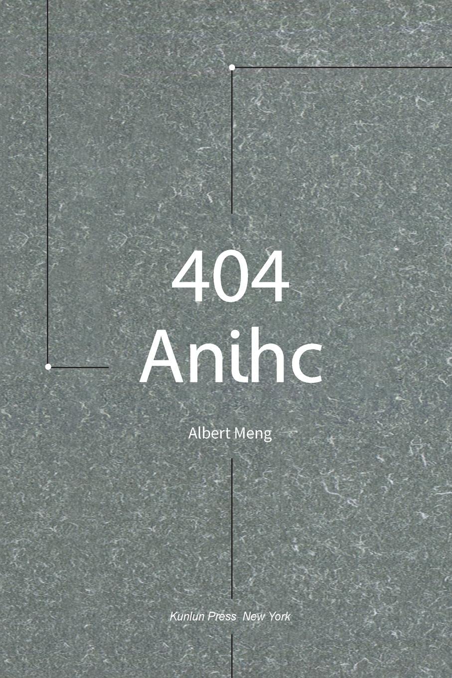 404 Anihc: The selection comprises five long poems