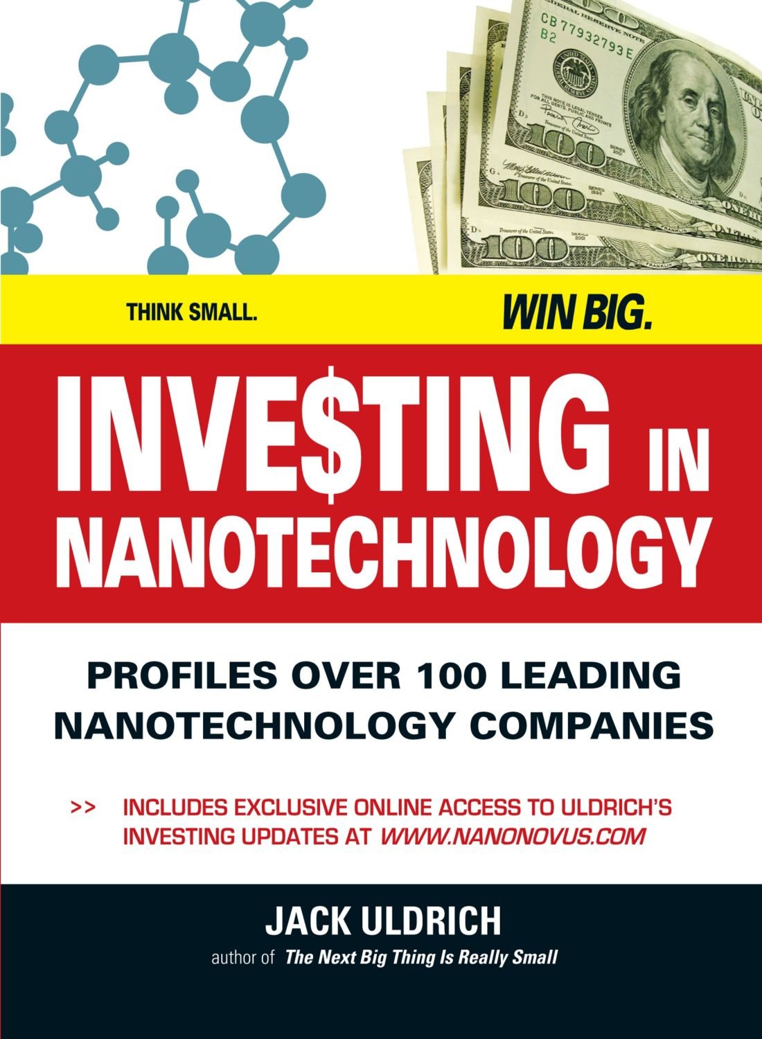 Investing In Nanotechnology: Think Small. Win Big 
