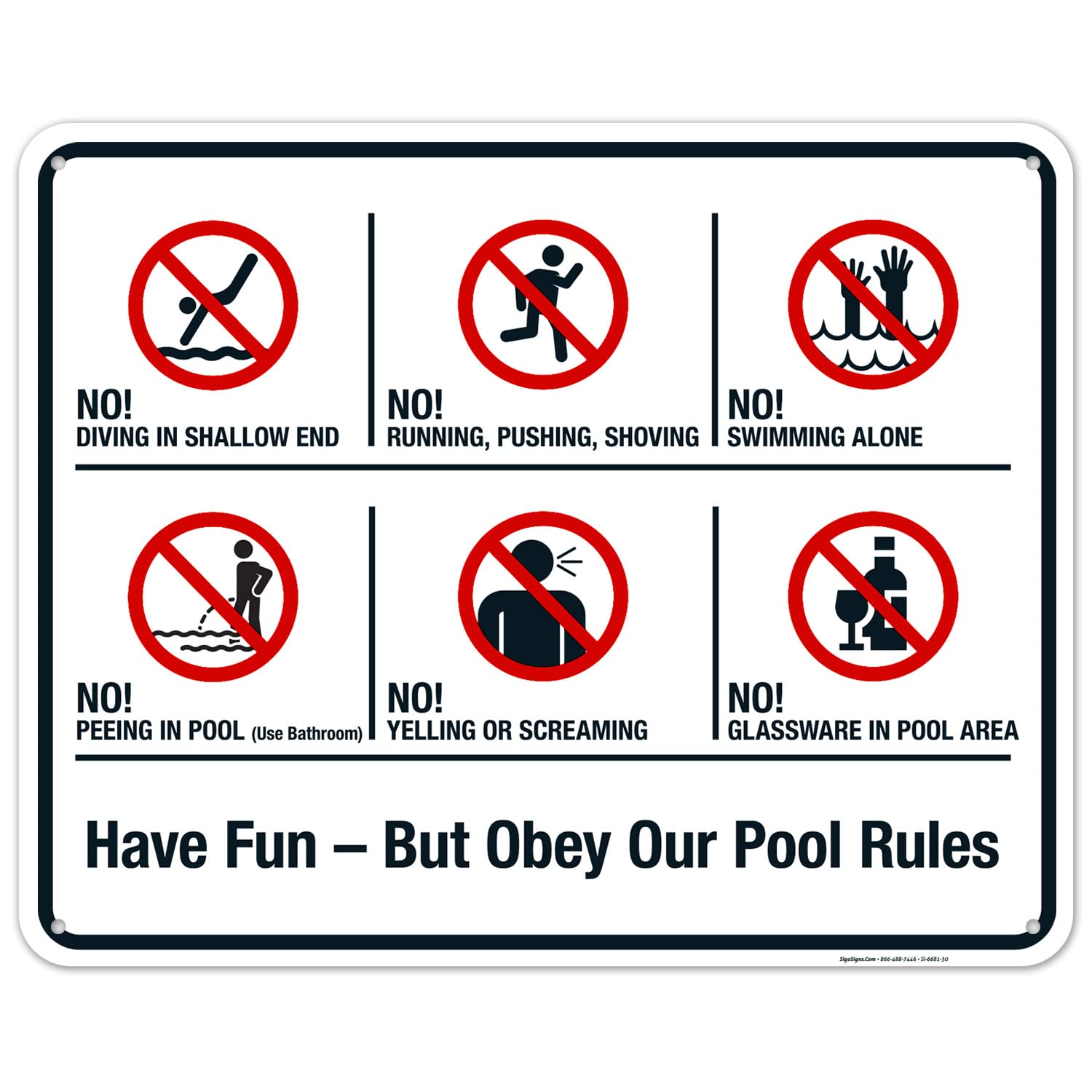 Have Fun But Obey Our Pool Rules Sign, Pool Sign, 24x30 Inches, 55 mil thick HDPS (high density polystyrene), Made in USA by Sigo Signs