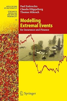 Modelling Extremal Events For Insurance and Finance Stochastic Modelling and Applied Probability