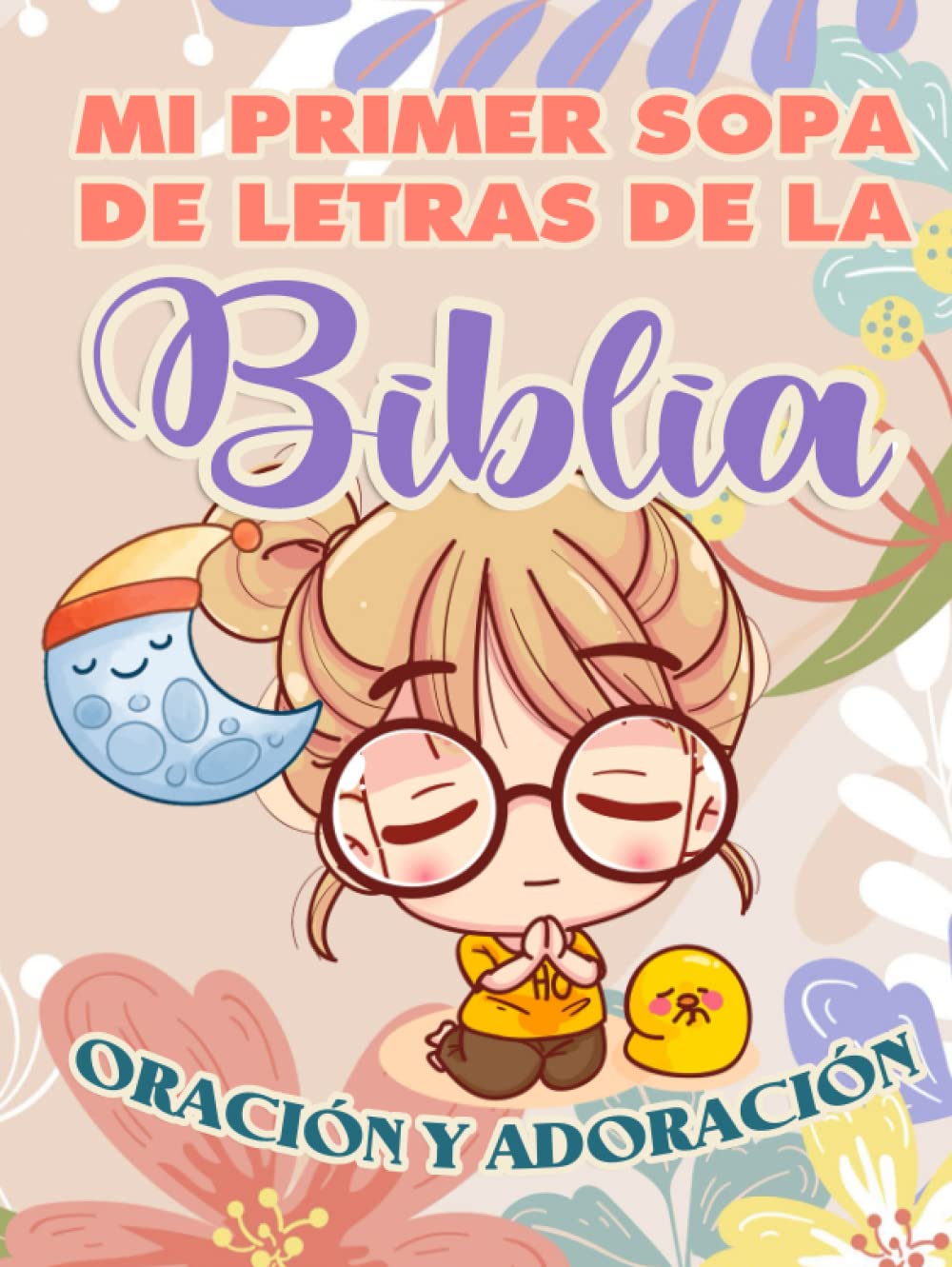 Buy Mi Primer Sopa de Letras de la Biblia Oración y Adoración Libro