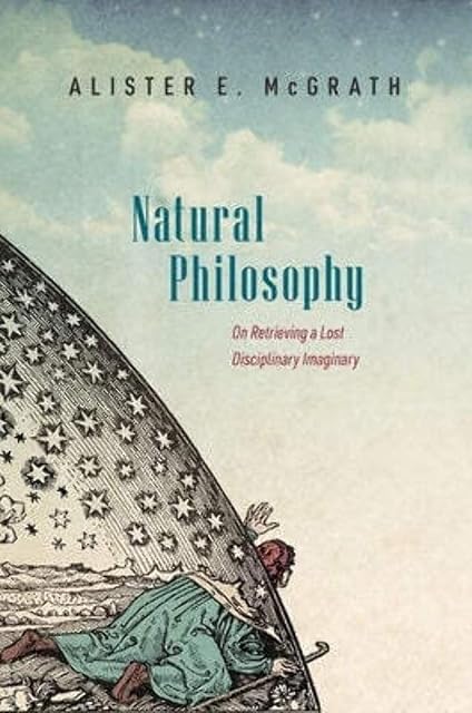 Portada de Natural Philosophy: On Retrieving a Lost Disciplinary Imaginary