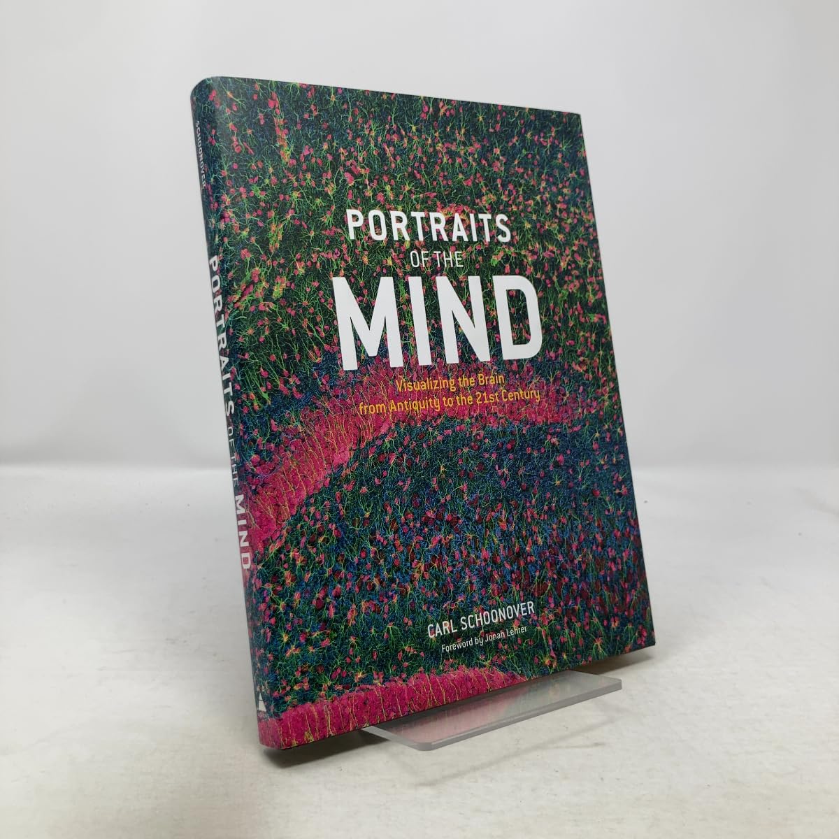 Portraits of the Mind:Visualizing the Brain from Antiquity to the: Visualizing the Brain from Antiquity to the 21st Century