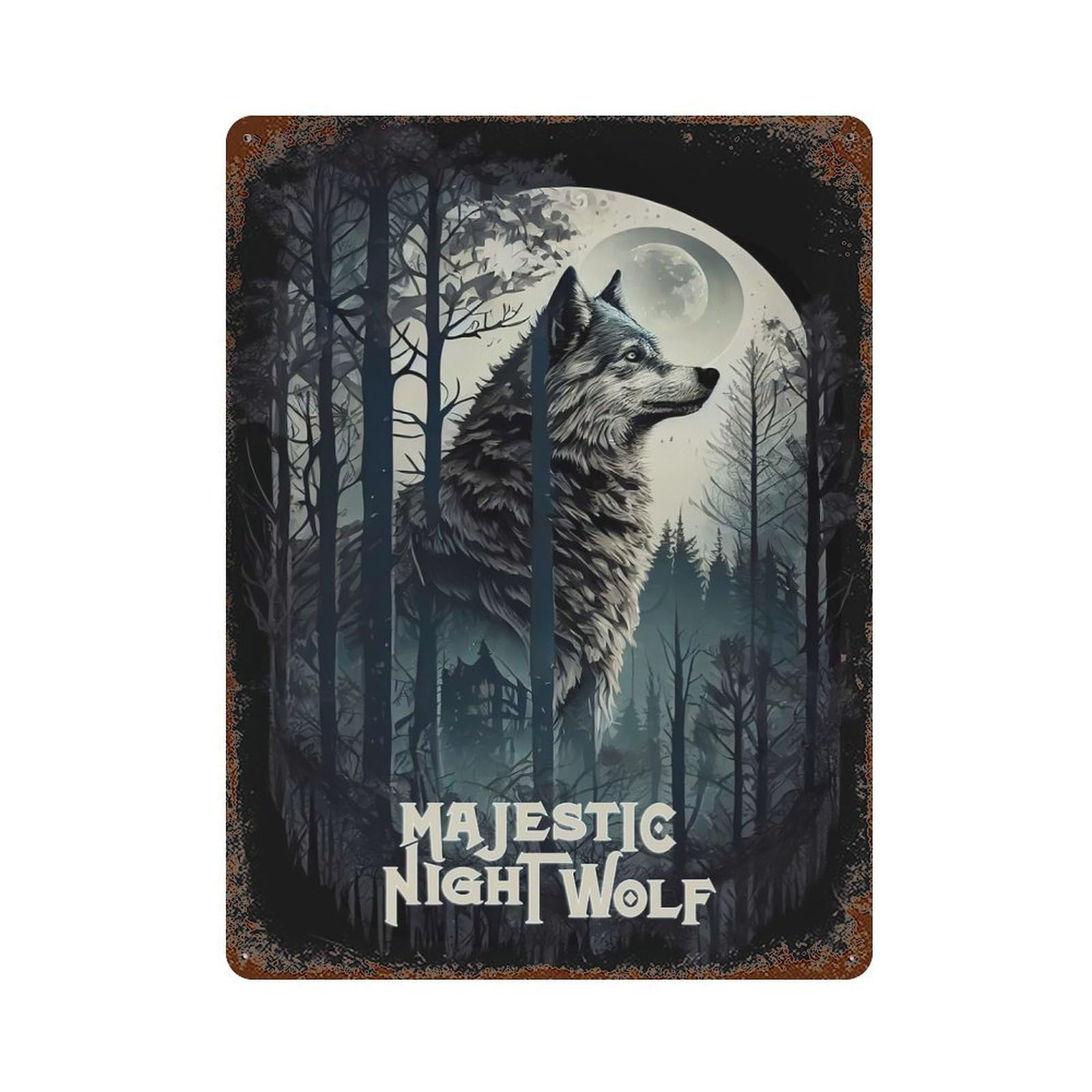 Rust Effect Majestic Night Wolf V1 Vintage Rust Metal Sign 15.7"x11.8", Farmhouse Wall Decor for Basement, Hobby Room And Garage Decor