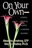 On Your Own: A Widow's Passage to Emotional & Financial Well-Being