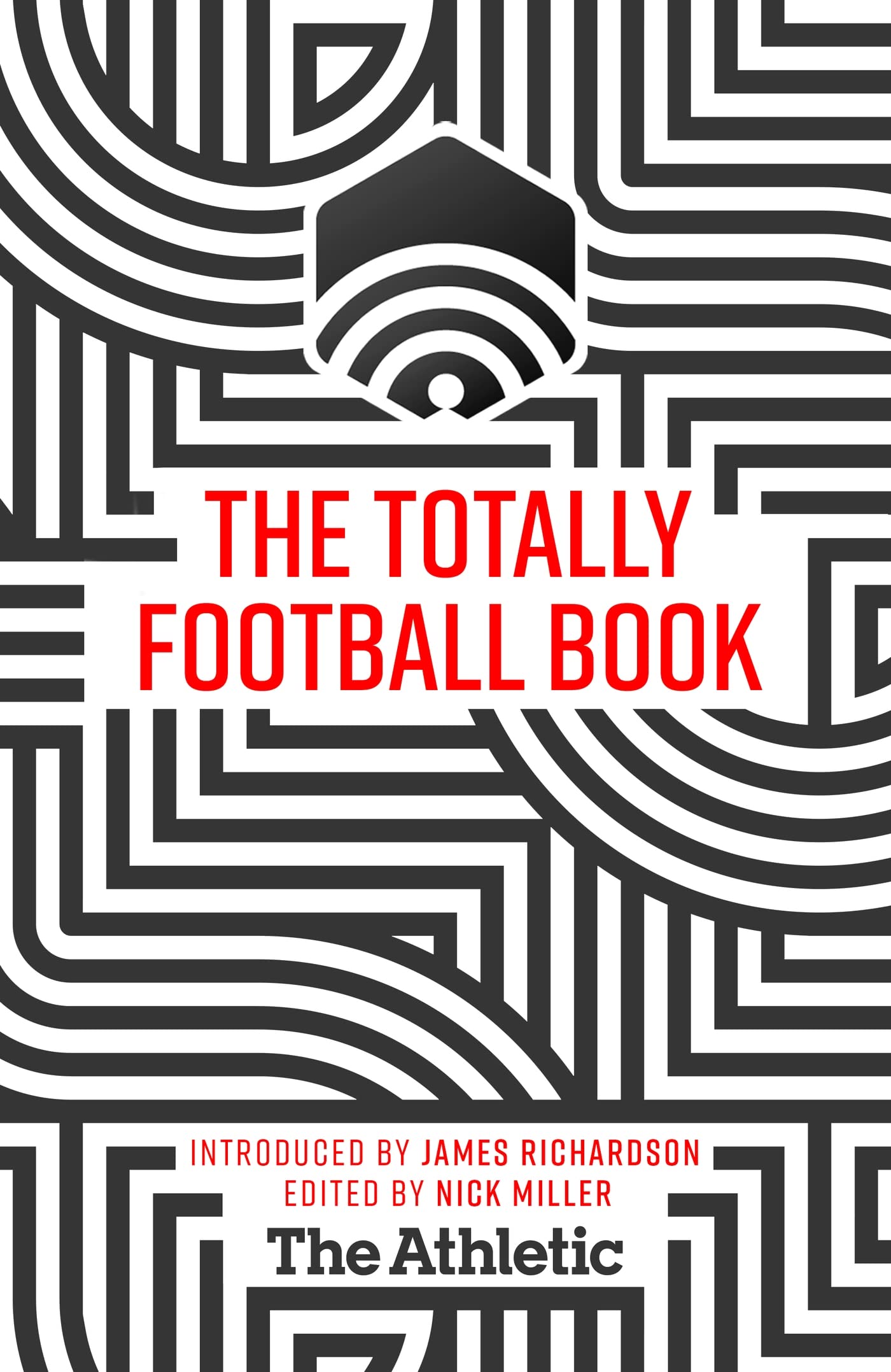 The Totally Football Book by James Richardson - 9781529346787