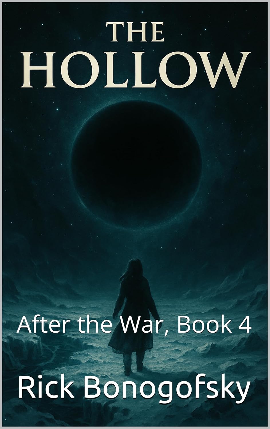 The Hollow: After the War, Book 4