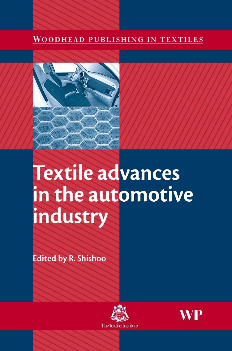 Textile Advances in the Automotive Industry (Woodhead Publishing Series in Textiles)