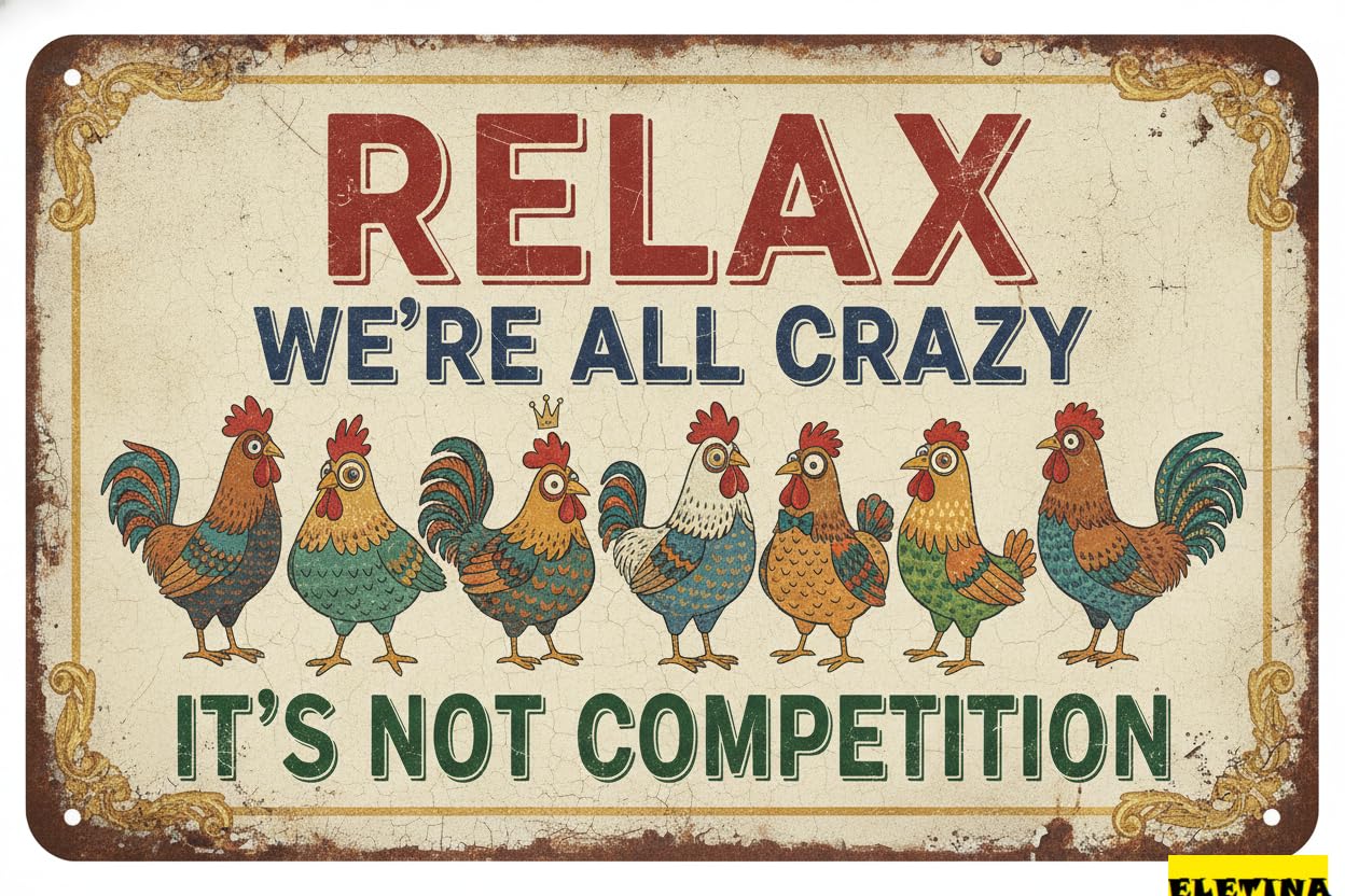 Personalized Sign for Man Cave Chicken Gifts Rooster Dcor Relax We're All Crazy It's Not Competition Rustic Tin Home Farm Chicken Coop Decor 8x12 Inch (9709) Private Property Decorative