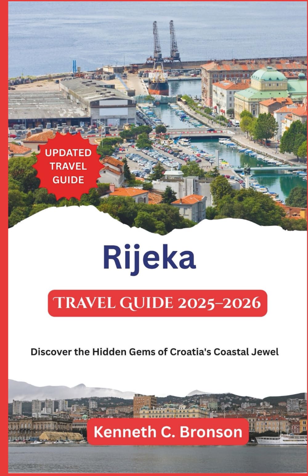 Rijeka Travel Guide 2026: Discover the Hidden Gems of Croatia's Coastal Jewel