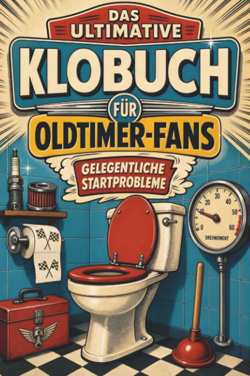 Das ultimative Klobuch für Oldtimer-Fans: Gelegentliche Startprobleme. Lustiges Geschenk für Fans von Oldtimern, VW Käfer und Mercedes
