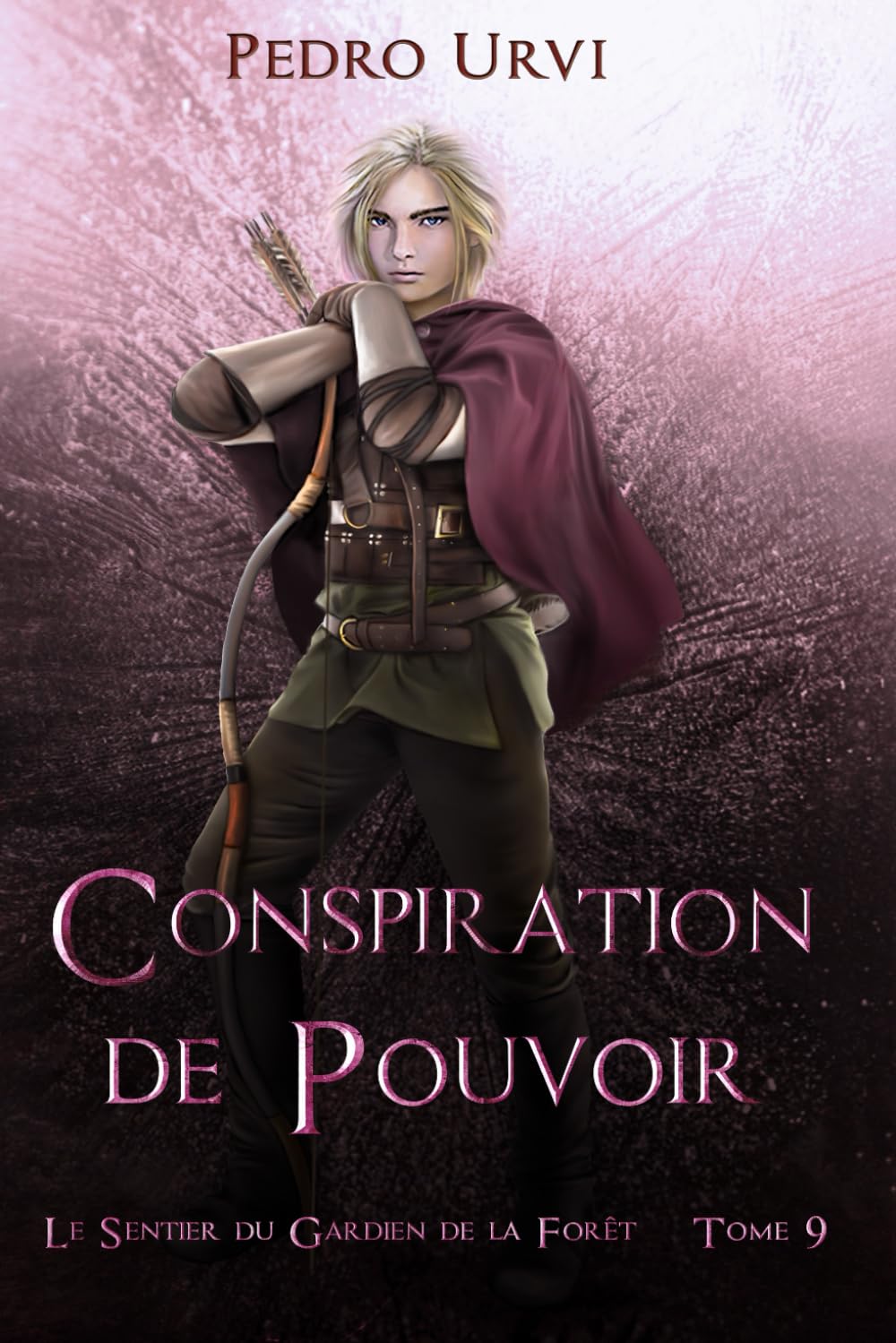Conspiration de pouvoir: (Le Sentier du Gardien de la forêt – Tome 9)