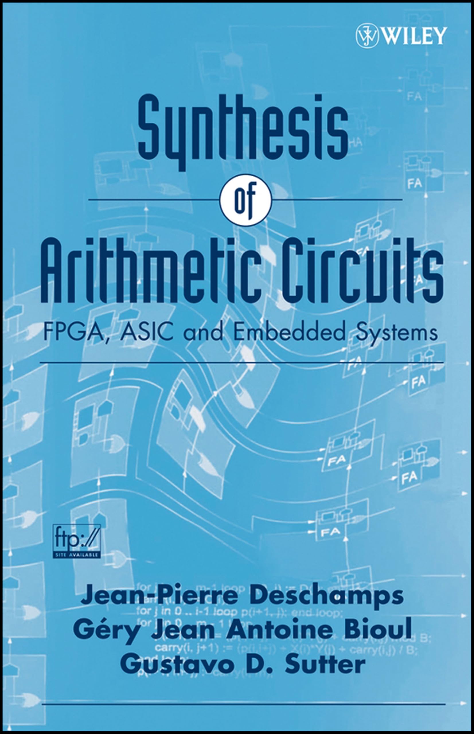 Synthesis of Arithmetic Circuits – FPGA, ASIC and Embedded Systems Deschamps