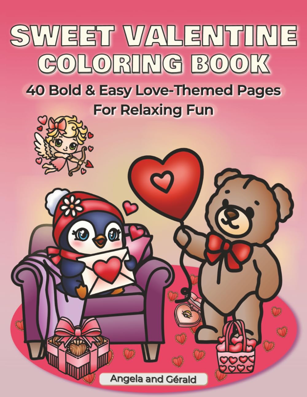 Sweet Valentine Coloring Book: 40 Bold & Easy Love-Themed Pages for Relaxing Fun, Kids Ages 4-8