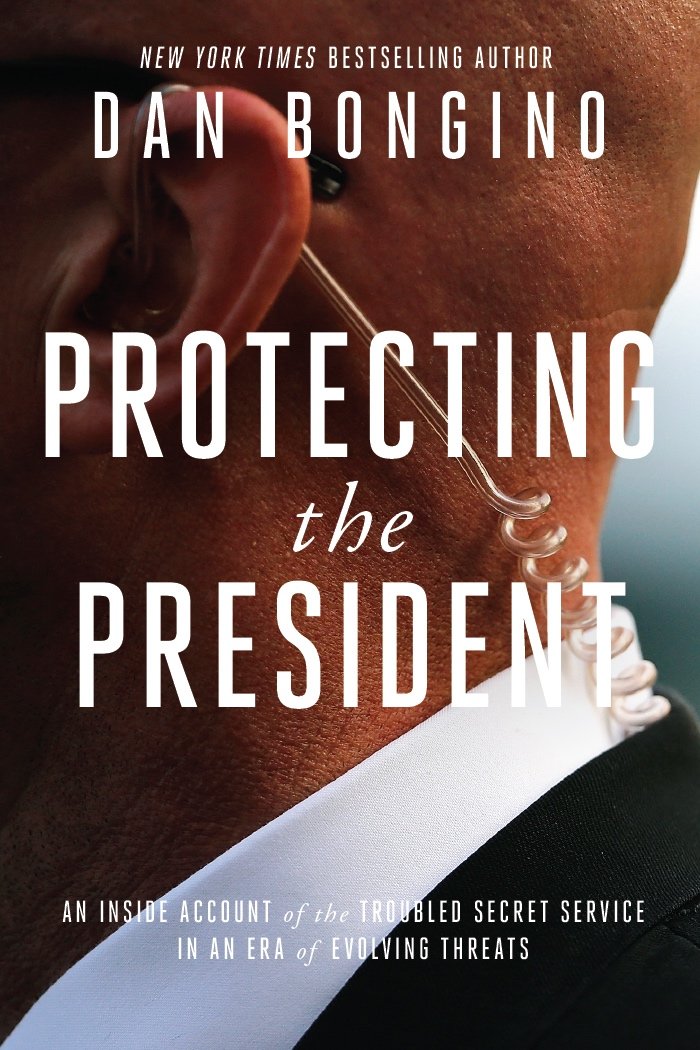 Buy Protecting the President: An Inside Account of the Troubled Secret Service in an Era of Evolving Threats — BookShops.in