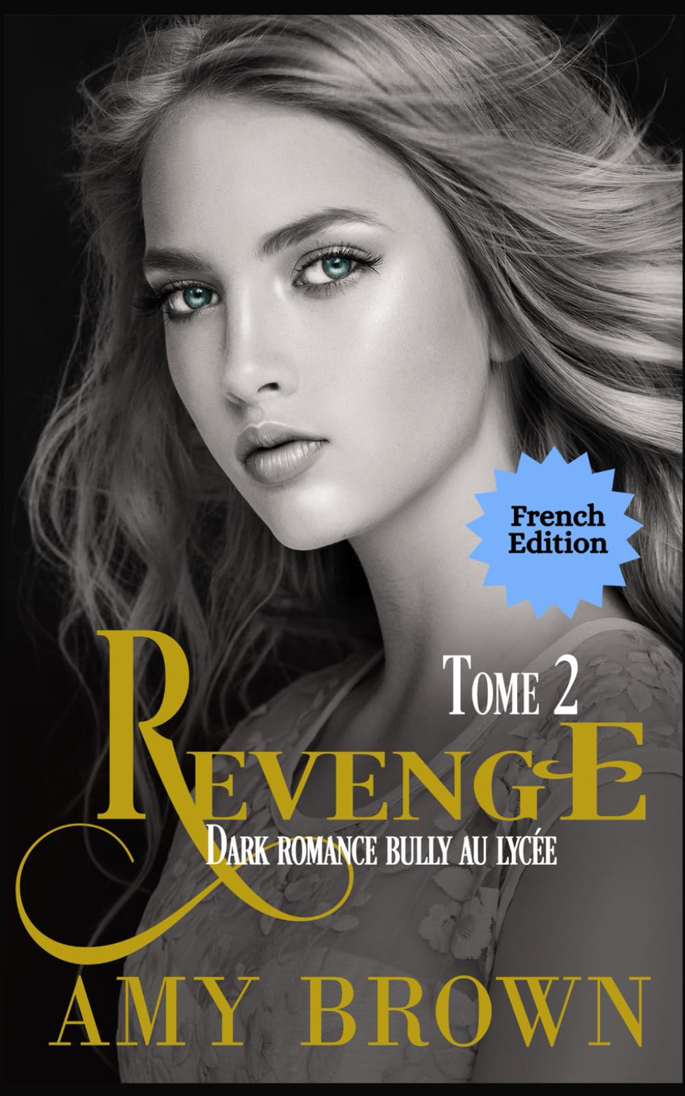 Revenge: Dark romance bully au lycée (Longhorn Academy Dark Bully Series FRENCH)