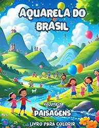 Aquarela do Brasil: Volume 3 - Paisagens (Portuguese Edition)