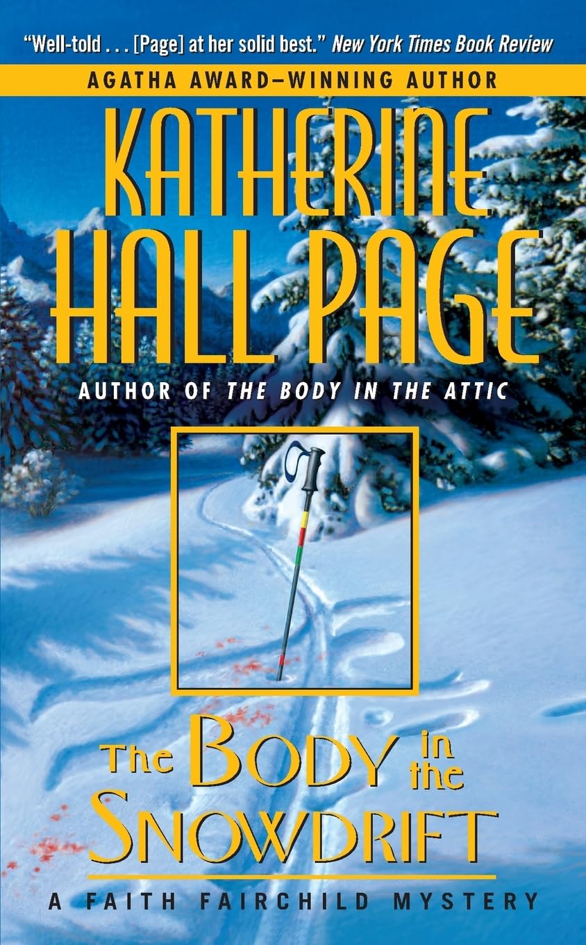 The Body in the Snowdrift: A Faith Fairchild Cozy Mystery of Murder at a Vermont Family Reunion (Faith Fairchild Mysteries, 15)