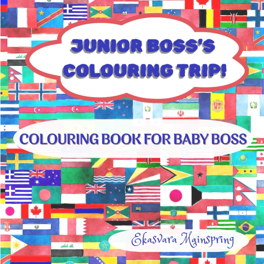 Junior Boss's Colouring Trip!: Flag Colouring Book for Kids: Learn Country Capitals and Boost Your Brain