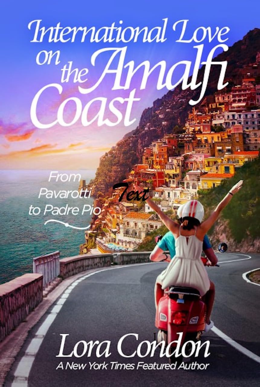 International Love On The Amalfi Coast: From Pavarotti to Padre Pio