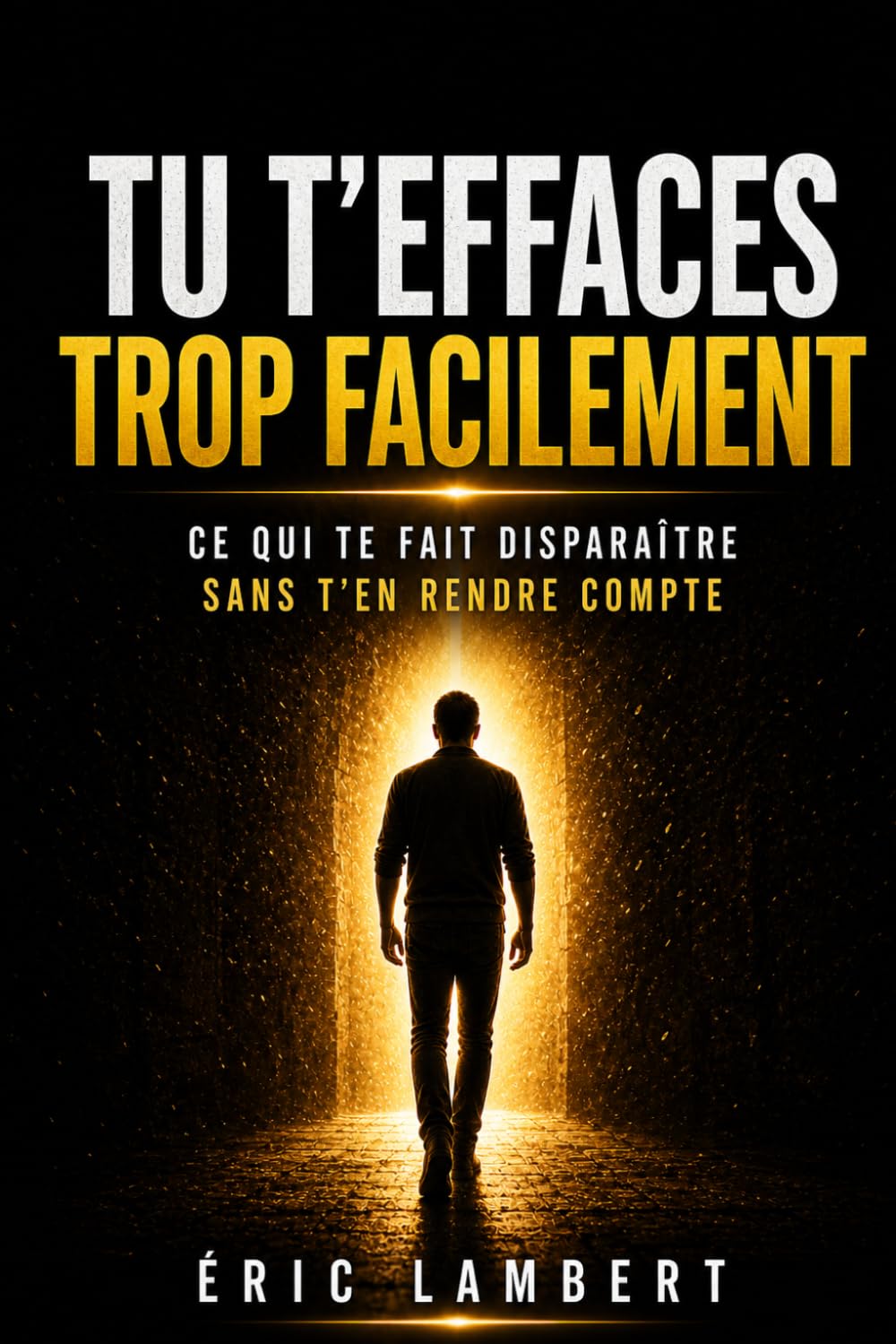 Tu t'effaces trop facilement: Ce qui te fait perdre ta place
