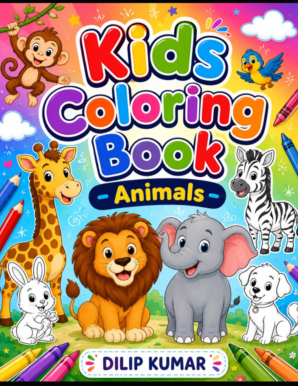 Animal Kingdom : A Fun Colouring Book for Kids Aged 3 to 6